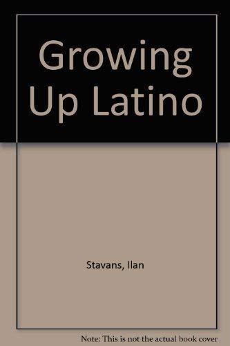 9780395622315: Growing Up Latino