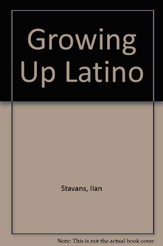 Stock image for Growing up Latino for sale by Better World Books