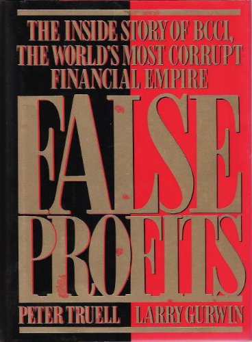 9780395623398: False Profits: The Inside Story of BCCI, The World s Most Corrupt Financial Empire