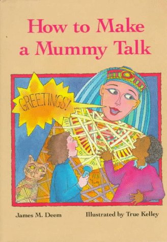 9780395624272: How to Make a Mummy Talk