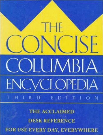 Beispielbild fr The Concise Columbia Encyclopedia zum Verkauf von Better World Books: West