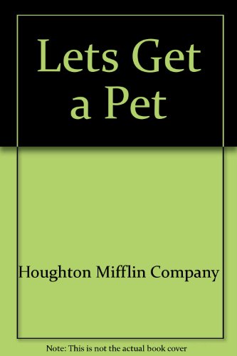 9780395625682: Lets Get a Pet