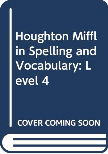 Imagen de archivo de Houghton Mifflin Spelling And Vocabulary-A Word Study Resource, Grade 4: Student Text, Fabric Bound Hardcover (1994 Copyright) a la venta por ~Bookworksonline~