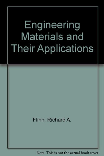 Beispielbild fr Engineering Materials and Their Applications zum Verkauf von Ammareal