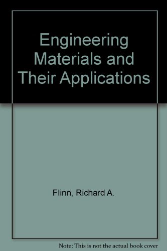 Stock image for Engineering Materials and Their Applications for sale by Anybook.com