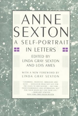 9780395628805: Anne Sexton: A Self-Portrait in Letters