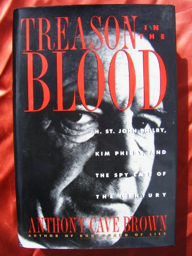 Beispielbild fr Treason in the Blood: H. St. John Philby, Kim Philby, and the Spy Case of the Century zum Verkauf von SecondSale