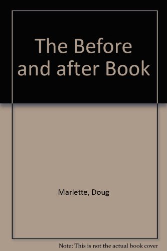 9780395631980: The Before and After Book