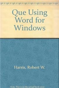 Que Using Word for Windows (9780395633878) by Harris, Robert W.
