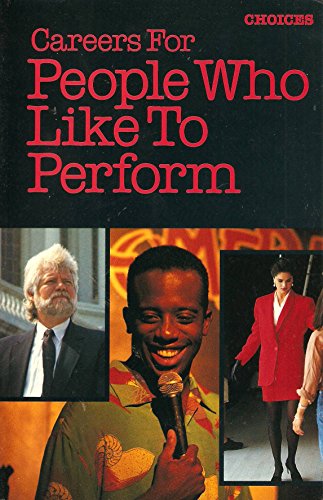 Imagen de archivo de Careers for People Who Like to Perform a la venta por Better World Books: West