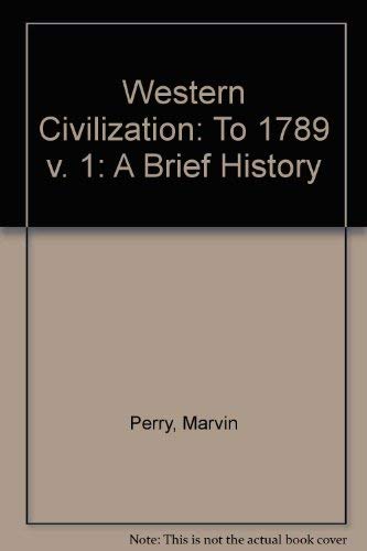 Beispielbild fr Western Civilization: A Brief History to 1789 zum Verkauf von SecondSale