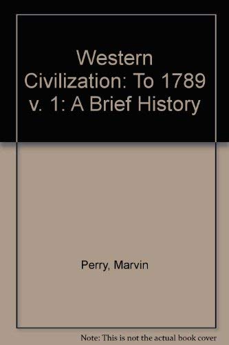 Stock image for Western Civilization: A Brief History to 1789 for sale by SecondSale