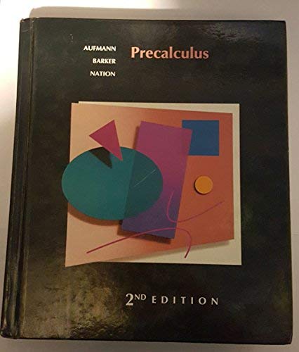 Precalculus (9780395638255) by Aufmann, Richard N.; Barker, Vernon C.; Nation, Richard D.