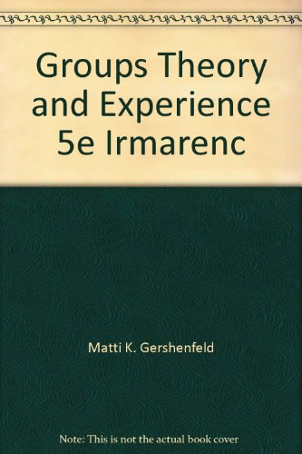 Beispielbild fr Groups Theory and Experience 5e Irmarenc zum Verkauf von GridFreed
