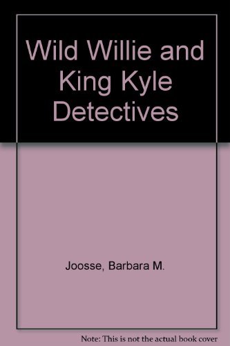 9780395643389: Wild Willie and King Kyle Detectives