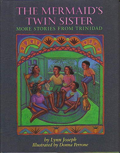 9780395643655: The Mermaid's Twin Sister: More Stories from Trinidad