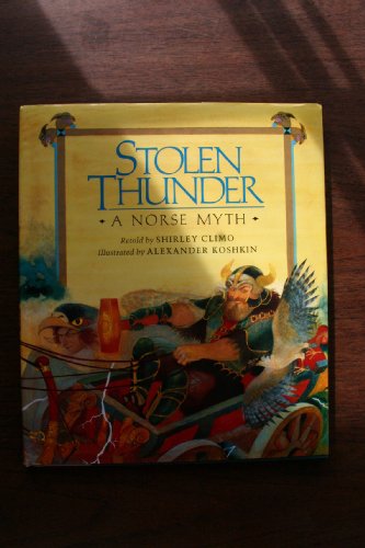 Beispielbild fr Stolen Thunder : A Norse Myth zum Verkauf von Better World Books: West