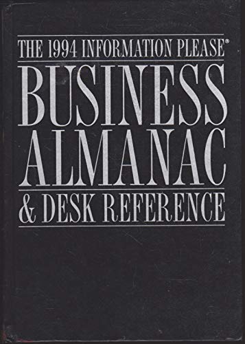 Stock image for Information Please Business Almanac and Desk Reference, 1994 for sale by Better World Books