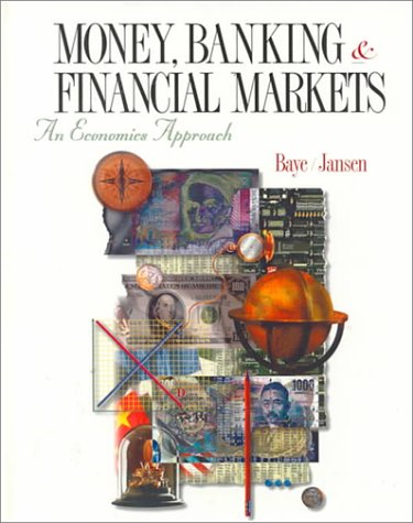 Stock image for Money, Banking and Financial Markets: An Economic Approach for sale by SecondSale