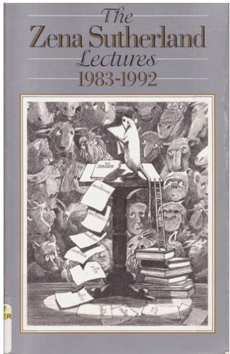 Imagen de archivo de The Zena Sutherland Lectures 1983-1992 a la venta por More Than Words