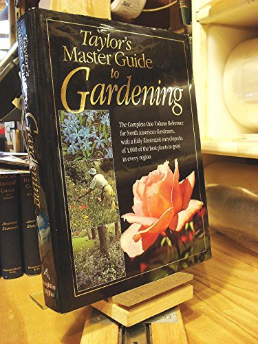 Stock image for Taylor's Master Guide to Gardening for sale by Orphans Treasure Box