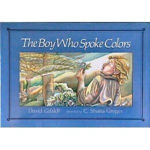 Stock image for THE BOY WHO SPOKE COLORS for sale by Wonder Book