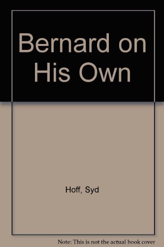 Beispielbild fr Bernard on His Own zum Verkauf von Thomas F. Pesce'