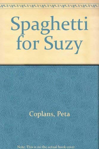 Imagen de archivo de Spaghetti for Suzy a la venta por Half Price Books Inc.