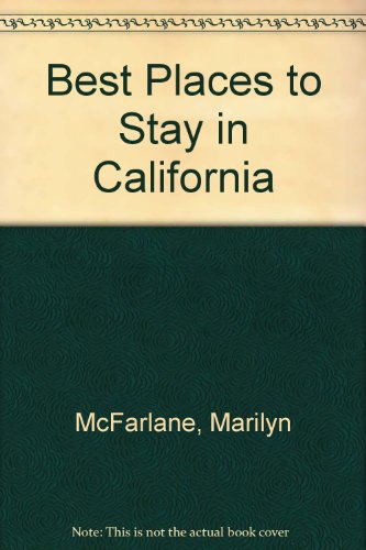 Beispielbild fr Best Places to Stay in California zum Verkauf von Wonder Book