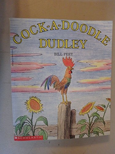 Cock-A-Doodle Dudley (9780395657454) by Peet, Bill