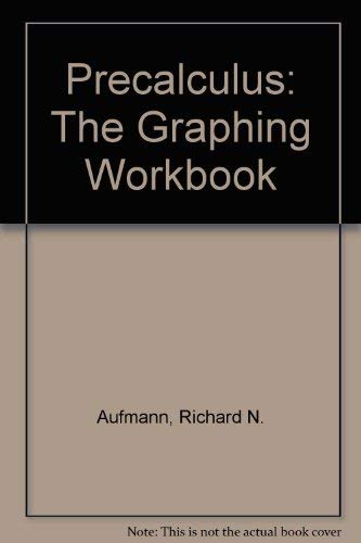 Beispielbild fr Precalculus: The Graphing Workbook zum Verkauf von -OnTimeBooks-