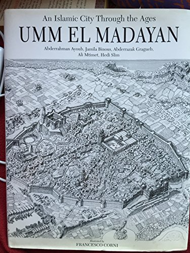 Imagen de archivo de An Islamic City Through the Ages, Umm El Madayan. a la venta por N. Fagin Books