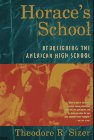 Stock image for Horace's School: Redesigning the American High School for sale by More Than Words