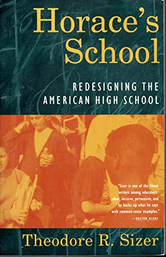 9780395659731: Horace's School: Redesigning the American High School