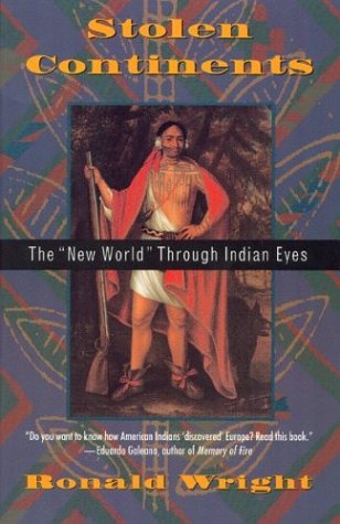 9780395659755: Stolen Continents: The "New World" through Indian Eyes