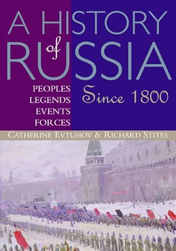 Stock image for A History of Russia: Peoples, Legends, Events, Forces: Since 1800 for sale by Big Bill's Books