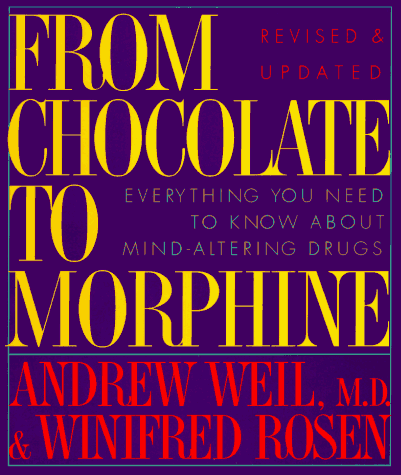 Stock image for From Chocolate to Morphine: Everything You Need to Know about Mind-Altering Drugs for sale by ThriftBooks-Atlanta