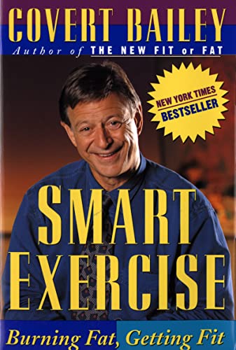 Beispielbild fr Smart Exercise: Burning Fat, Getting Fit zum Verkauf von Wonder Book