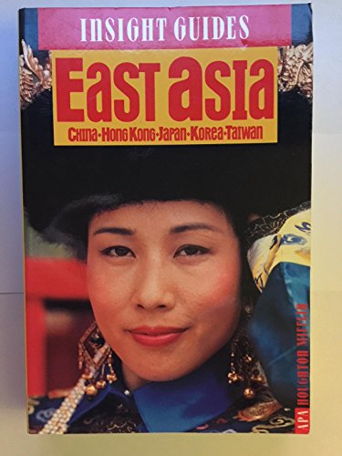 9780395662519: Insight Guides: East Asia: China, Hong Kong, Japan, Korea, Taiwan [Idioma Ingls]