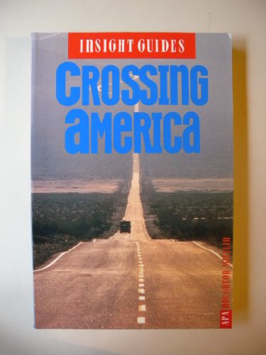 9780395662540: Insight Guides Crossing America