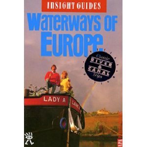 Beispielbild fr Insight Guides Waterways of Europe zum Verkauf von More Than Words