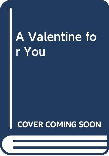 Stock image for A Valentine for You for sale by Better World Books