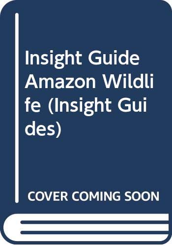 Imagen de archivo de Insight Guide Amazon Wildlife (Insight Guides) a la venta por Keeper of the Page