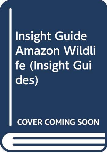 Stock image for Insight Guide Amazon Wildlife (Insight Guides) for sale by Keeper of the Page