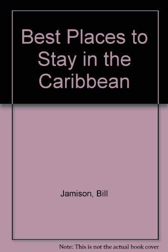 Beispielbild fr Best Places to Stay in the Caribbean zum Verkauf von More Than Words