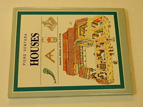 Beispielbild fr Houses : Structures, Methods, and Ways of Living zum Verkauf von Better World Books