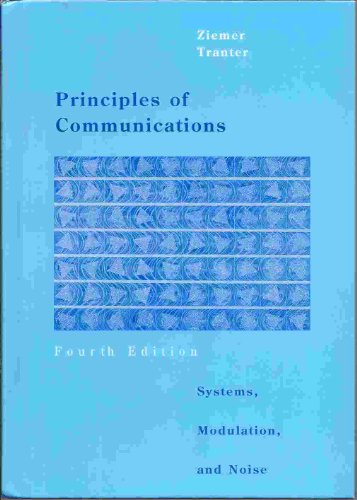 9780395668689: Principles of Communications: Systems, Modulation and Noise: Systems, Modulations, and Noise