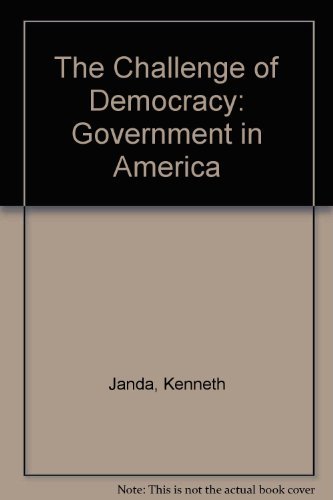 Stock image for The challenge of democracy: Government in America for sale by Wonder Book