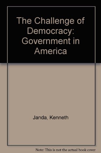 9780395668795: The challenge of democracy: Government in America