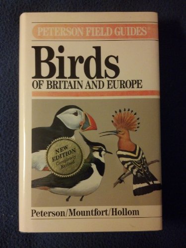 Birds of Britain and Europe (Peterson Field Guide Series) (9780395669310) by Roger Tory Peterson Institute; Mountfort, Guy; Hollom, P. A. D.